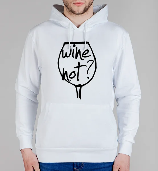 Толстовка "Wine not?"